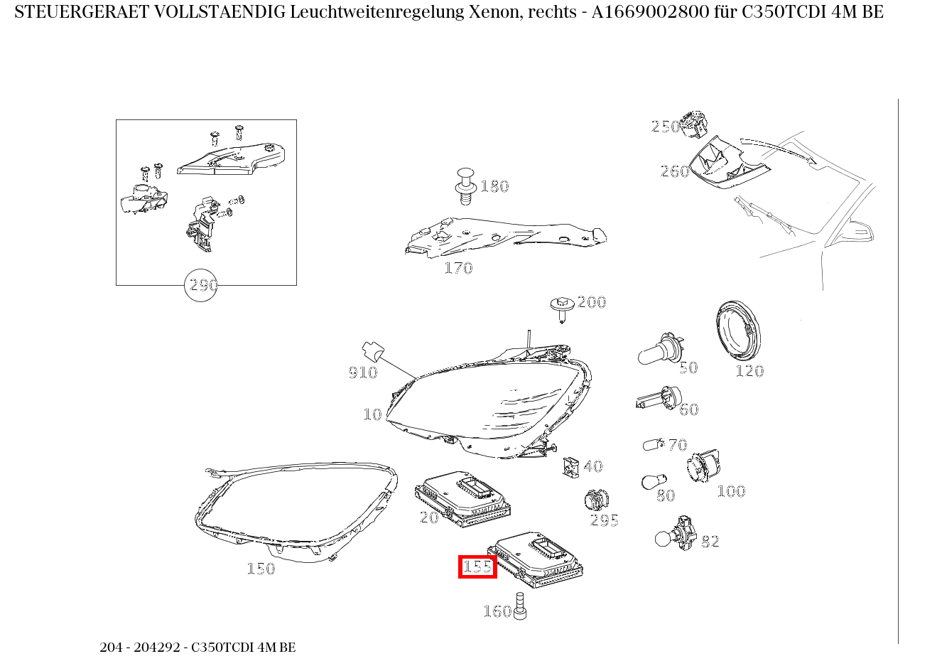 Steuergerät vollständig Leuchtweitenregelung Xenon, rechts C350TCDI 4M BE 204 Steuergerät vollständig Leuchtweitenregelung Xenon, rechts C350TCDI 4M BE 204