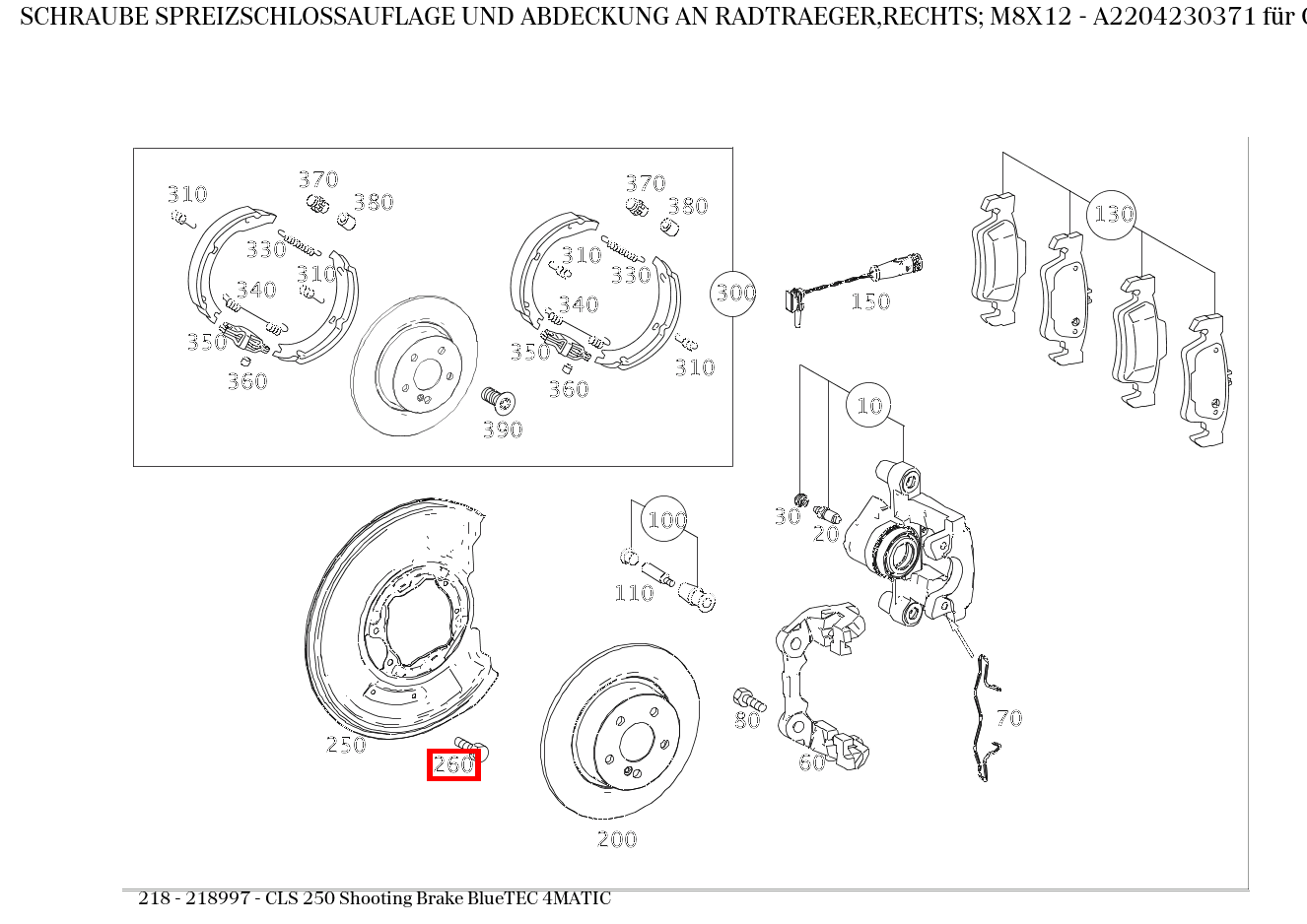 Schraube SPREIZSCHLOSSAUFLAGE UND ABDECKUNG AN RADTRAEGER,RECHTS; M8X12 CLS 250 Shooting Brake BlueTEC 4MATIC 218