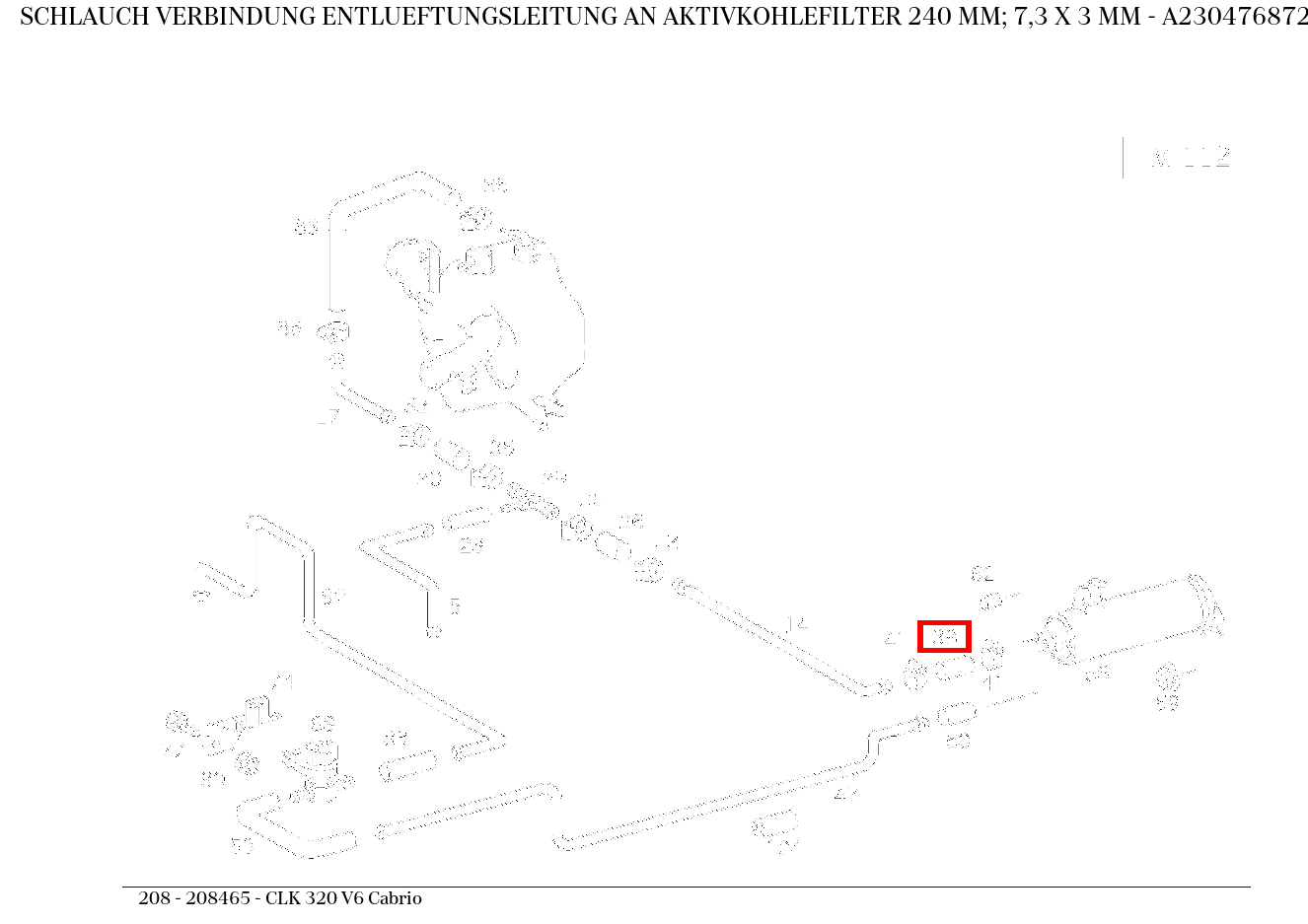 Schlauch VERBINDUNG ENTLUEFTUNGSLEITUNG AN AKTIVKOHLEFILTER 240 MM; 7,3 X 3 MM CLK 320 V6 Cabrio 208