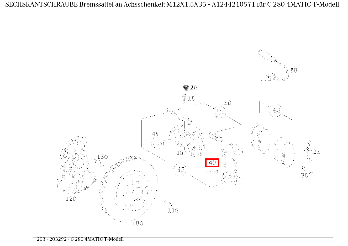 Sechskantschraube Bremssattel an Achsschenkel; M12X1.5X35 C 280 4MATIC T-Modell 203 Sechskantschraube Bremssattel an Achsschenkel; M12X1.5X35 C 280 4MATIC T-Modell 203