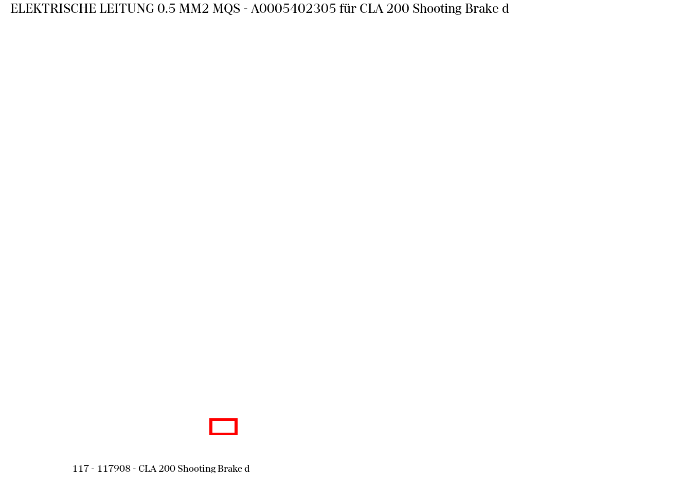 Elektrische Leitung 0.5 MM2 MQS CLA 200 Shooting Brake d 117