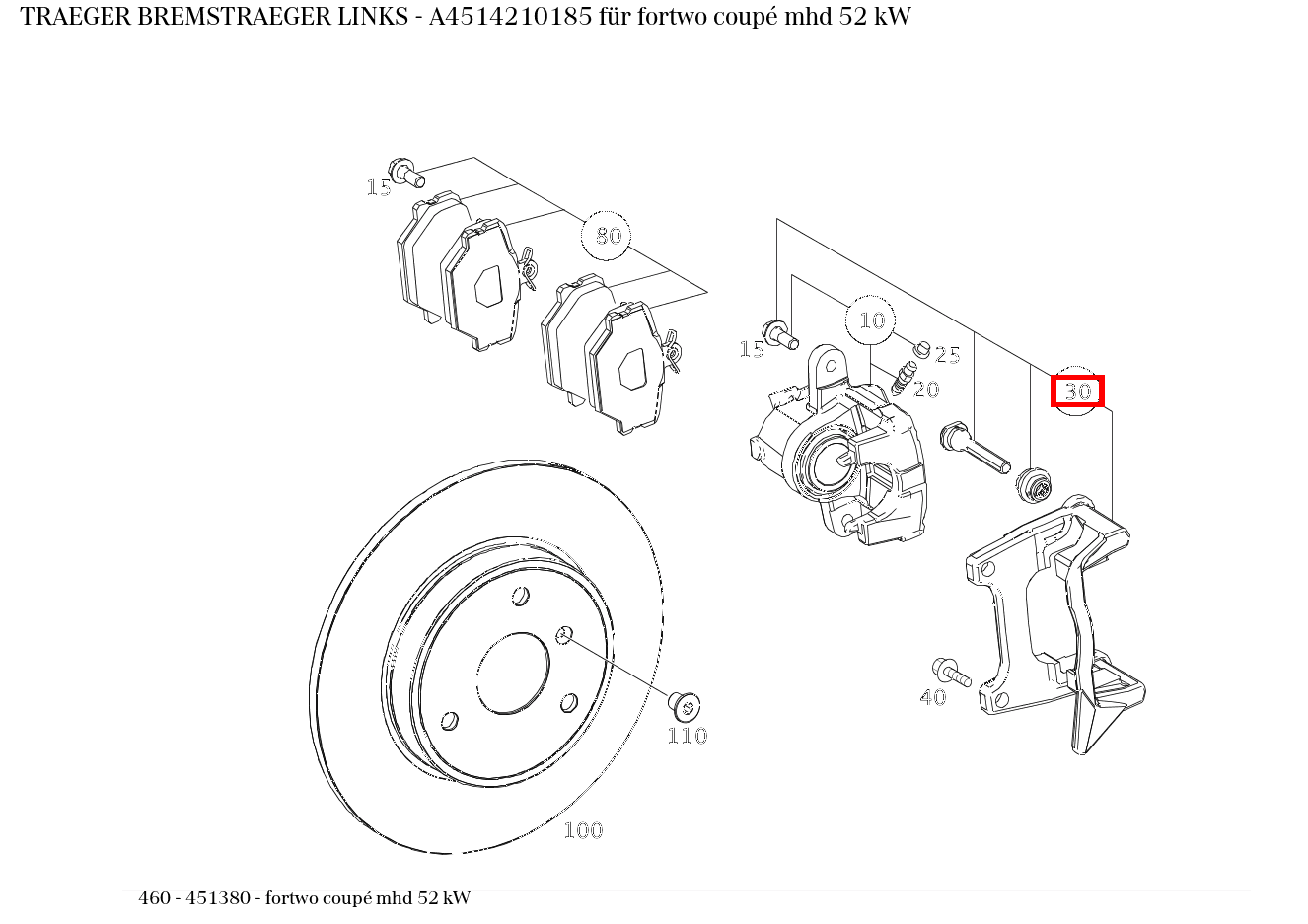 Träger BREMSTRAEGER LINKS fortwo coupé mhd 52 kW 460