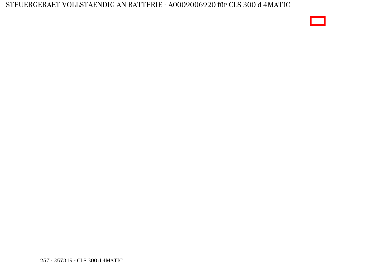 Steuergerät vollständig AN BATTERIE CLS 300 d 4MATIC 257