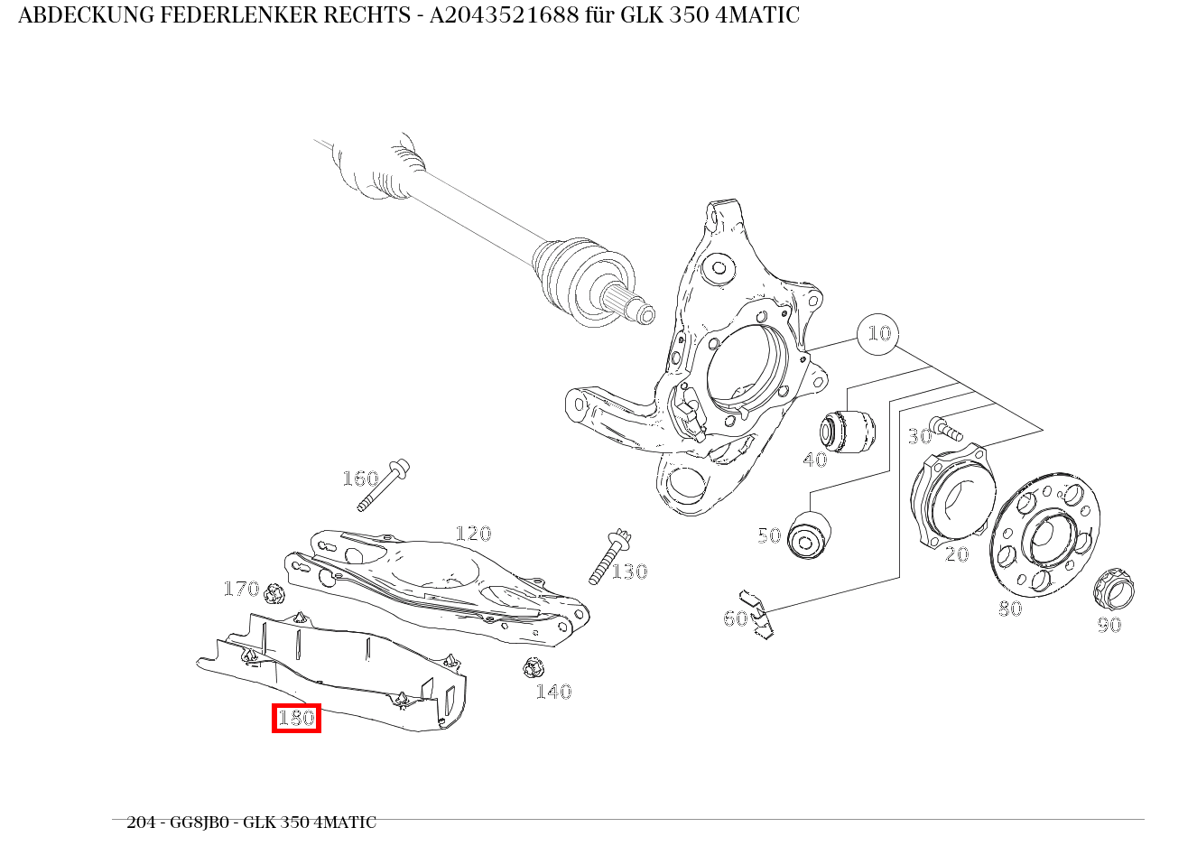 Abdeckung FEDERLENKER RECHTS GLK 350 4MATIC 204