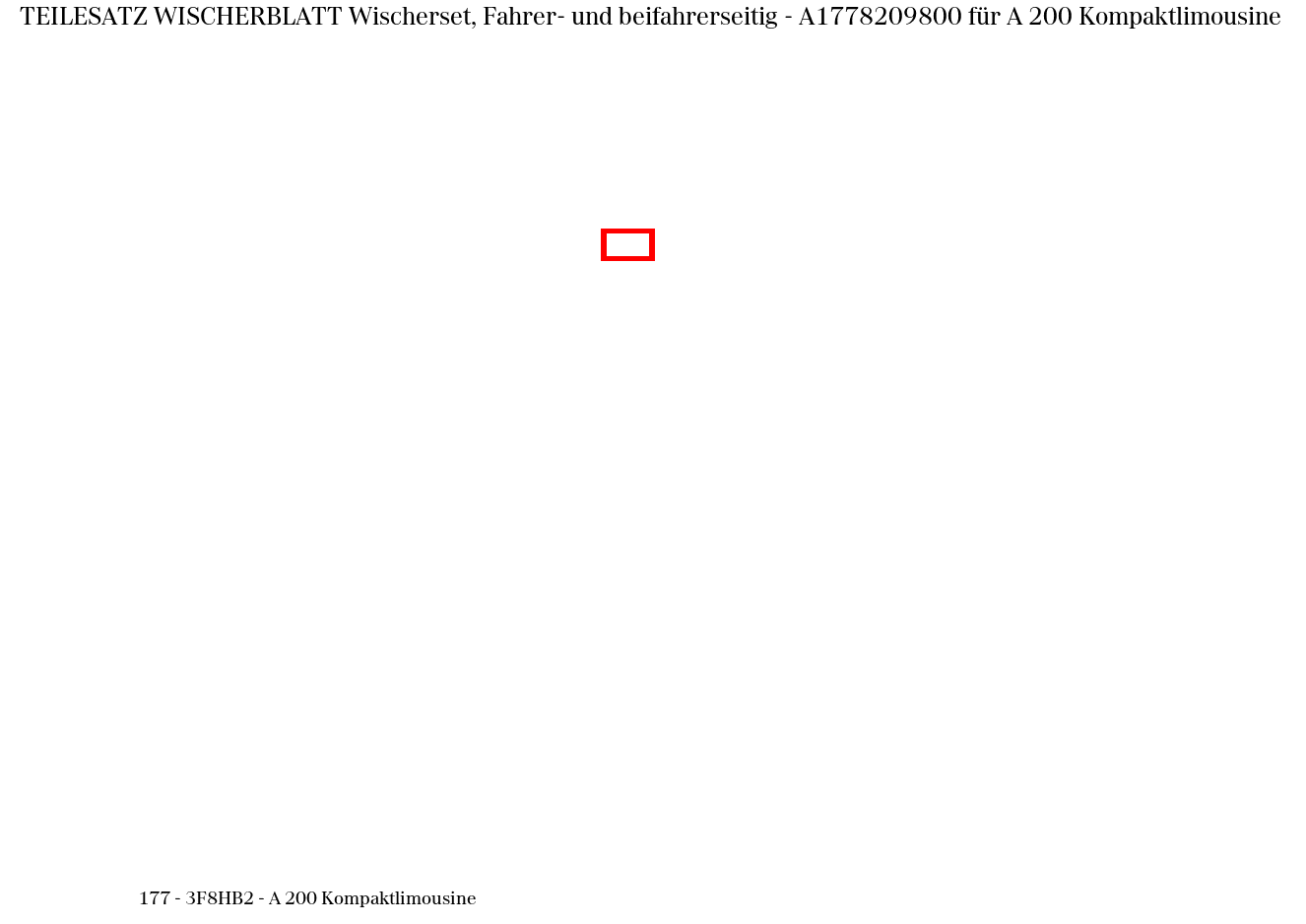 Teilesatz Wischerblatt Wischerset, Fahrer- und beifahrerseitig A 200 Kompaktlimousine 177