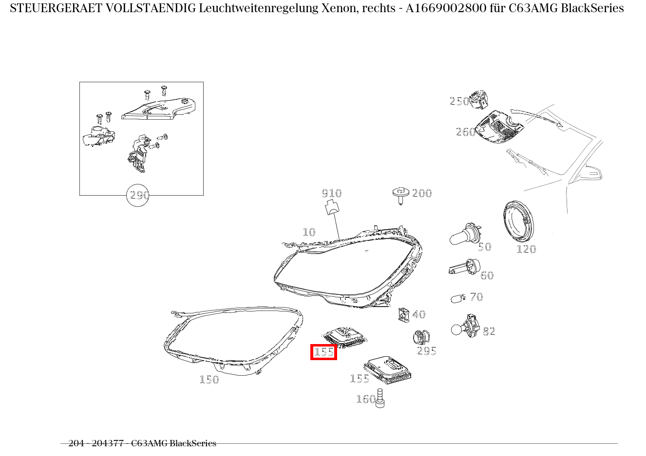 Steuergerät vollständig Leuchtweitenregelung Xenon, rechts C63AMG BlackSeries 204 Steuergerät vollständig Leuchtweitenregelung Xenon, rechts C63AMG BlackSeries 204