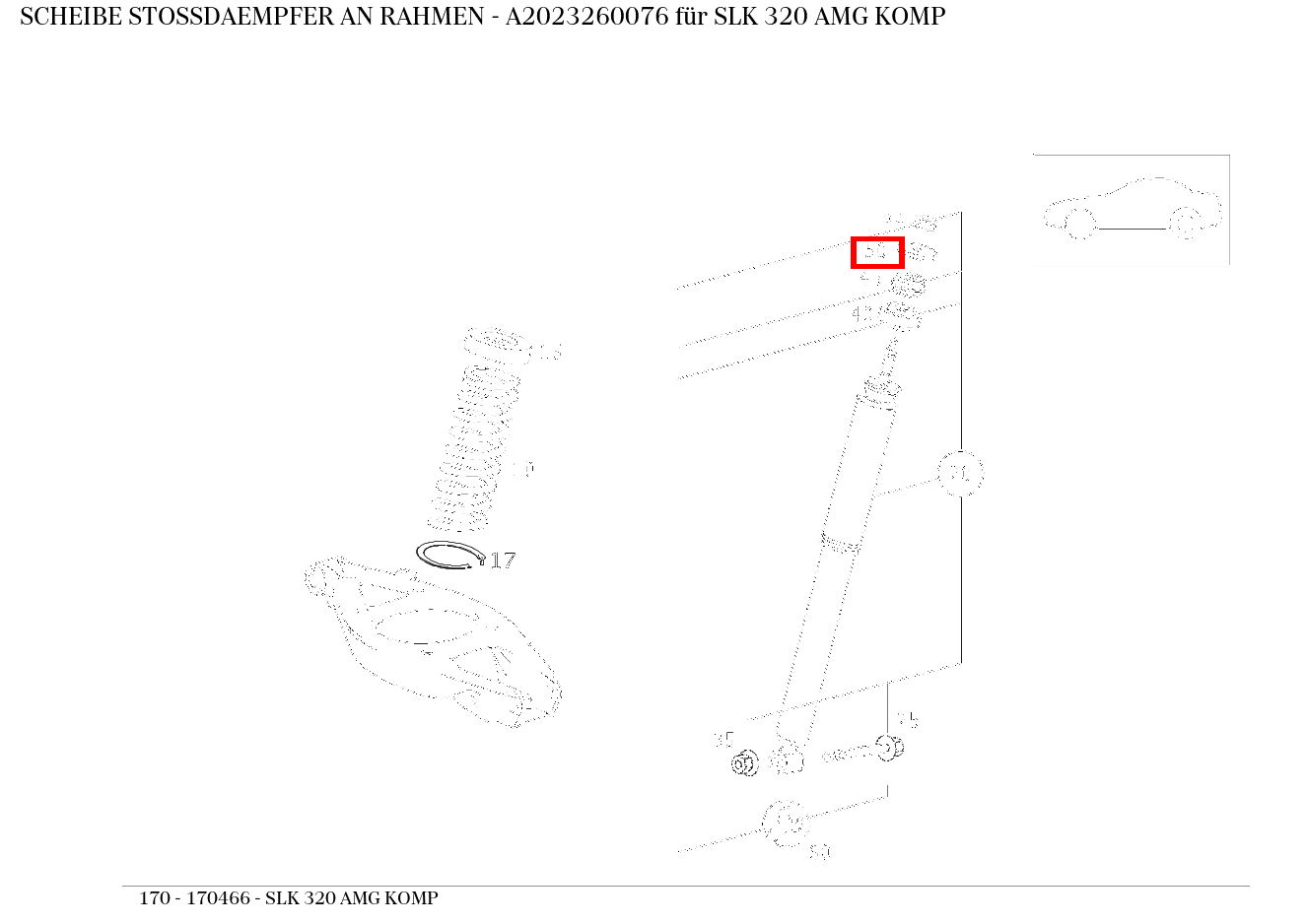 Scheibe STOSSDAEMPFER AN RAHMEN SLK 320 AMG KOMP 170 Scheibe STOSSDAEMPFER AN RAHMEN SLK 320 AMG KOMP 170