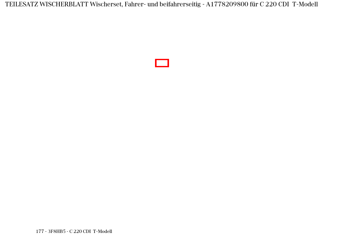 Teilesatz Wischerblatt Wischerset, Fahrer- und beifahrerseitig C 220 CDI T-Modell 177