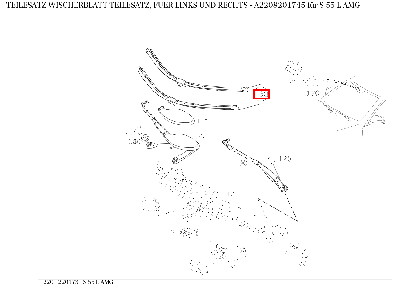 Teilesatz Wischerblatt TEILESATZ, FUER LINKS UND RECHTS S 55 L AMG 220