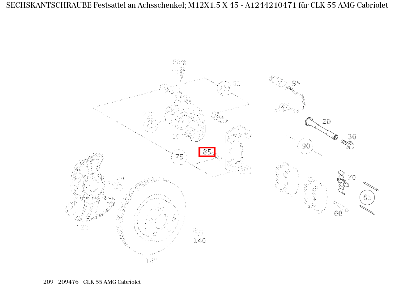 Sechskantschraube Festsattel an Achsschenkel; M12X1.5 X 45 CLK 55 AMG Cabriolet 209
