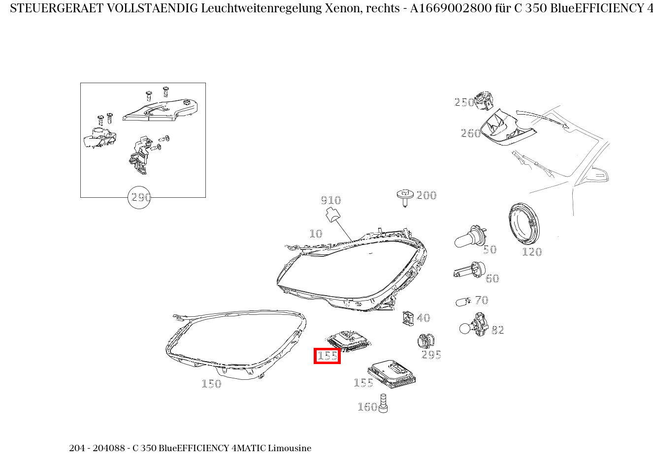 Steuergerät vollständig Leuchtweitenregelung Xenon, rechts C 350 BlueEFFICIENCY 4MATIC Limousine 204 Steuergerät vollständig Leuchtweitenregelung Xenon, rechts C 350 BlueEFFICIENCY 4MATIC Limousine 204