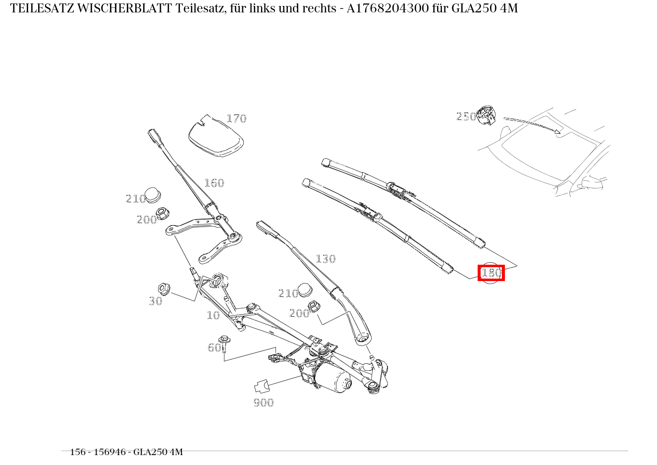 Teilesatz Wischerblatt Teilesatz, für links und rechts GLA250 4M 156 Teilesatz Wischerblatt Teilesatz, für links und rechts GLA250 4M 156