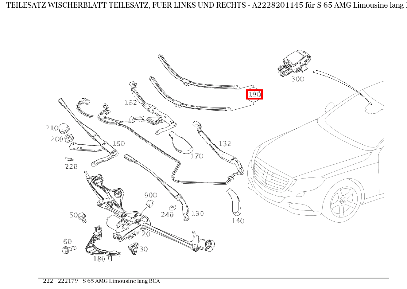 Teilesatz Wischerblatt TEILESATZ, FUER LINKS UND RECHTS S 65 AMG Limousine lang BCA 222 Teilesatz Wischerblatt TEILESATZ, FUER LINKS UND RECHTS S 65 AMG Limousine lang BCA 222