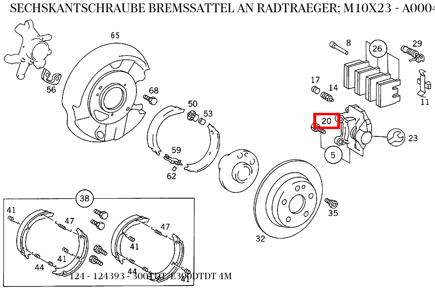 Sechskantschraube BREMSSATTEL AN RADTRAEGER; M10X23 300TDT/E300DTDT 4M 124 Sechskantschraube BREMSSATTEL AN RADTRAEGER; M10X23 300TDT/E300DTDT 4M 124