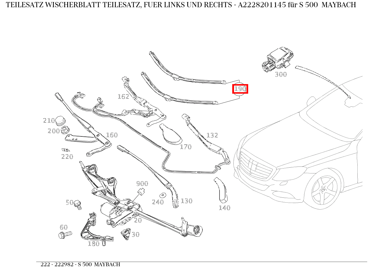 Teilesatz Wischerblatt TEILESATZ, FUER LINKS UND RECHTS S 500 MAYBACH 222 Teilesatz Wischerblatt TEILESATZ, FUER LINKS UND RECHTS S 500 MAYBACH 222