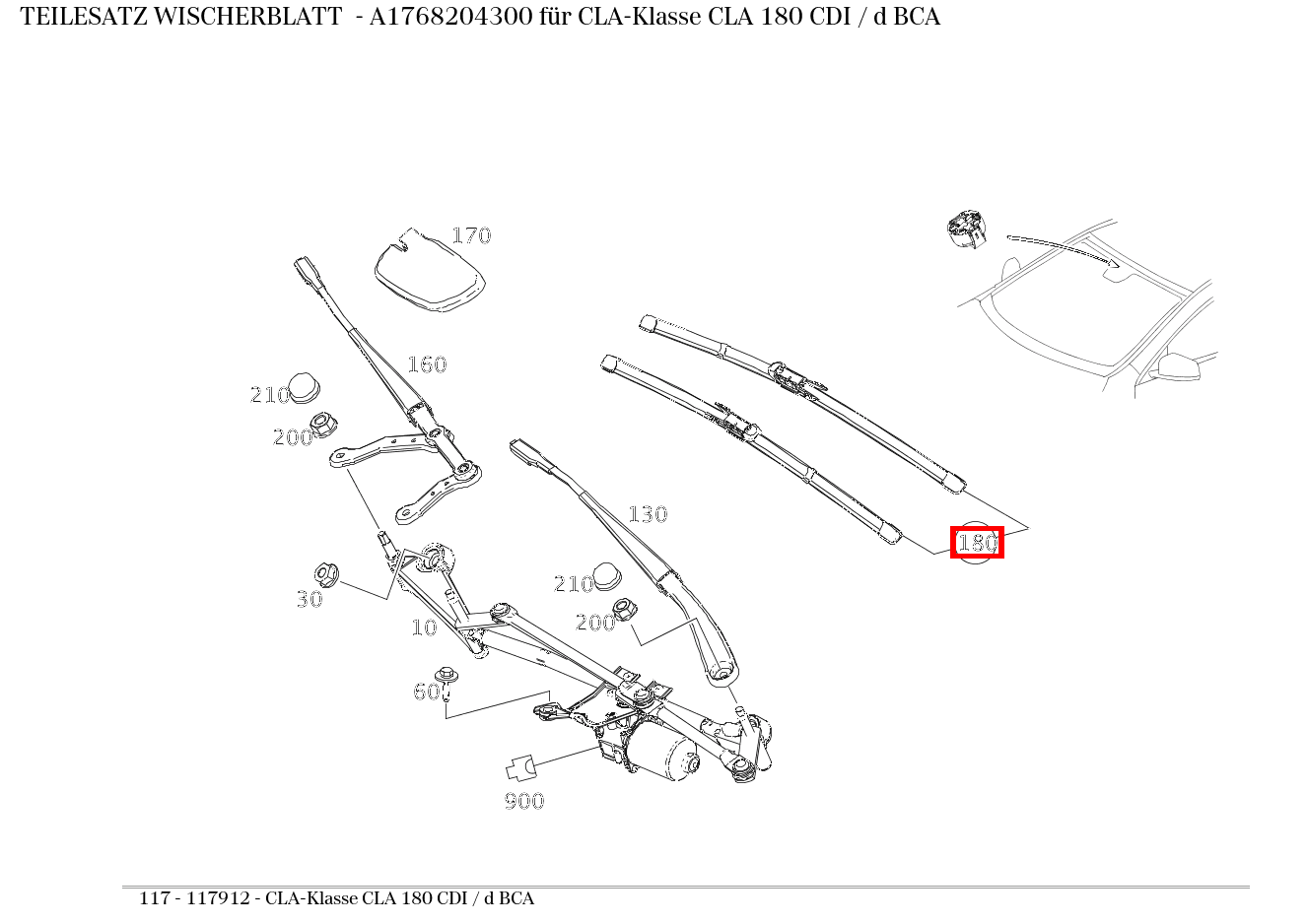 Teilesatz Wischerblatt CLA-Klasse CLA 180 CDI / d BCA 117 Teilesatz Wischerblatt CLA-Klasse CLA 180 CDI / d BCA 117