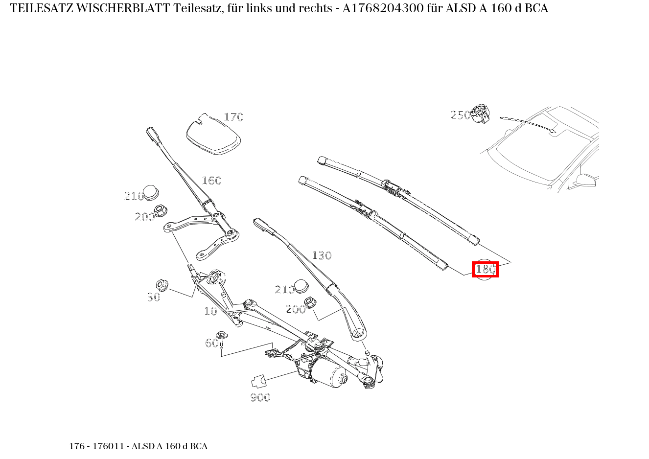 Teilesatz Wischerblatt Teilesatz, für links und rechts ALSD A 160 d BCA 176 Teilesatz Wischerblatt Teilesatz, für links und rechts ALSD A 160 d BCA 176