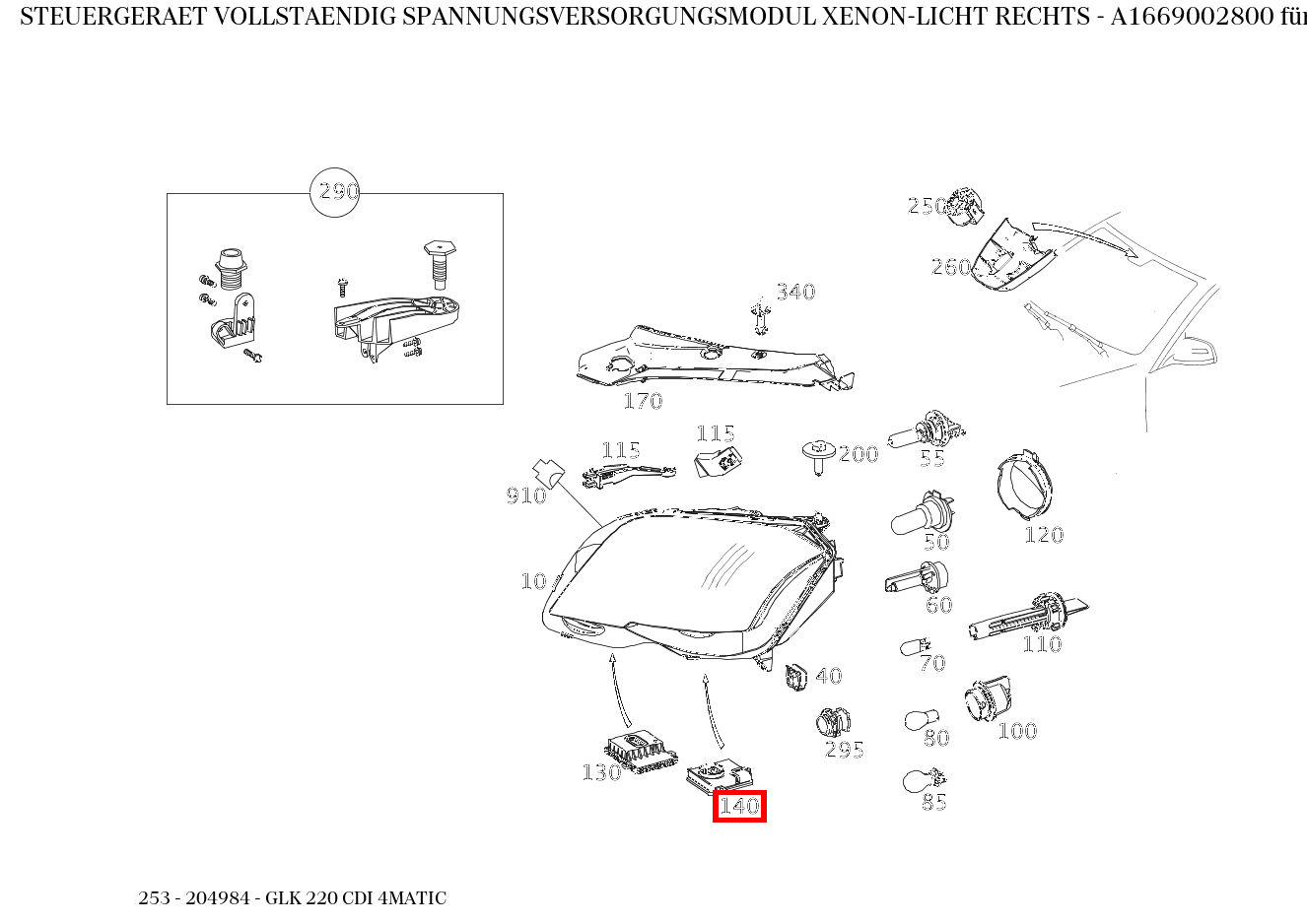 Steuergerät vollständig SPANNUNGSVERSORGUNGSMODUL XENON-LICHT RECHTS GLK 220 CDI 4MATIC 253 Steuergerät vollständig SPANNUNGSVERSORGUNGSMODUL XENON-LICHT RECHTS GLK 220 CDI 4MATIC 253