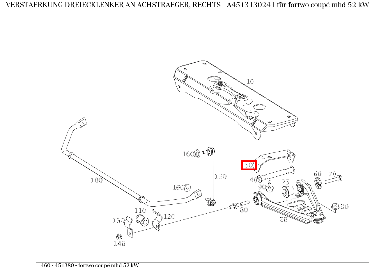 Verstärkung DREIECKLENKER AN ACHSTRAEGER, RECHTS fortwo coupé mhd 52 kW 460