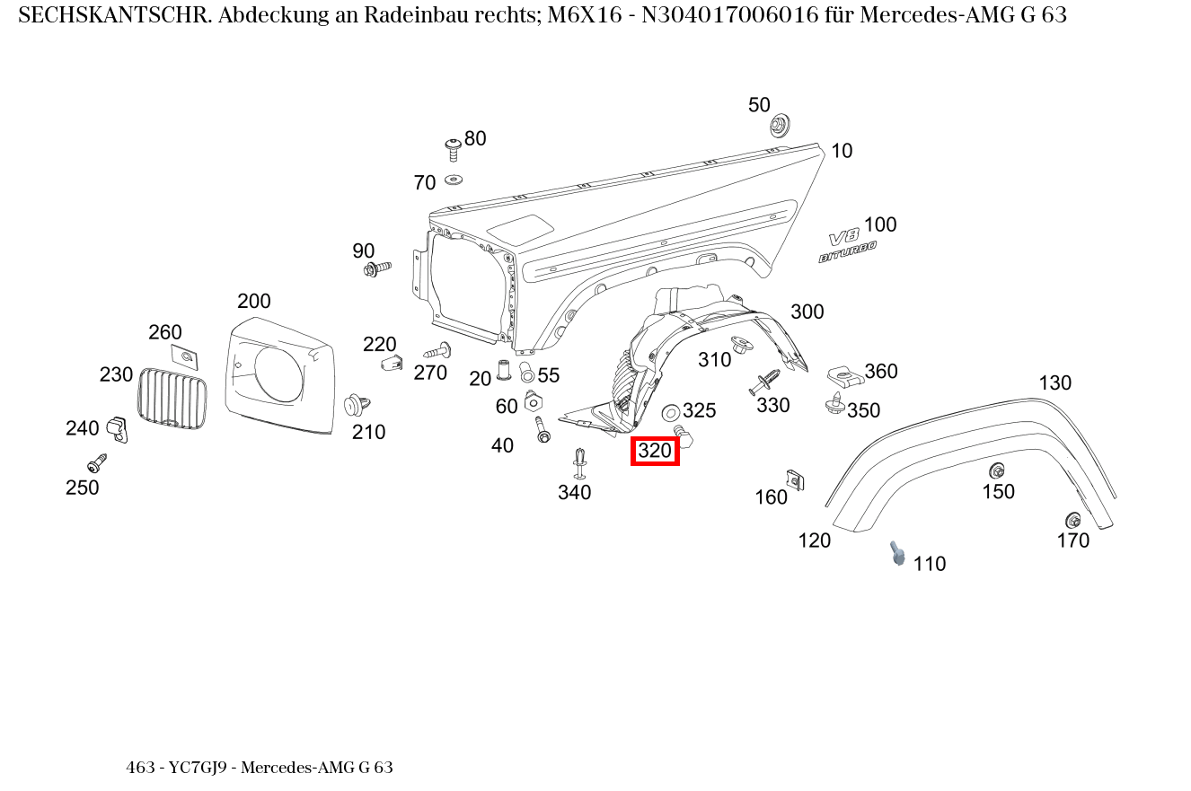 Sechskantschraube Abdeckung an Radeinbau rechts; M6X16 Mercedes-AMG G 63 463
