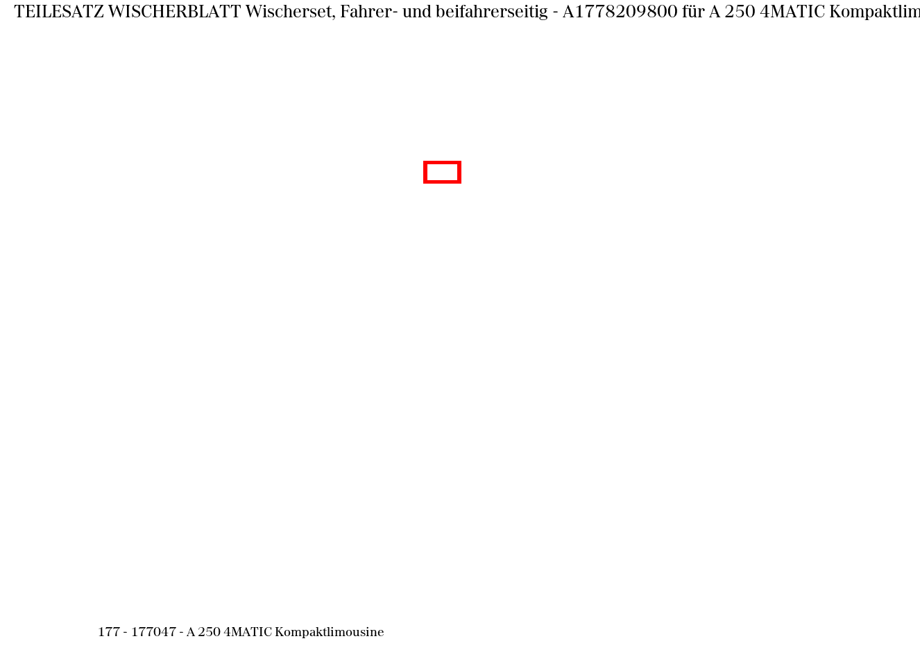 Teilesatz Wischerblatt Wischerset, Fahrer- und beifahrerseitig A 250 4MATIC Kompaktlimousine 177