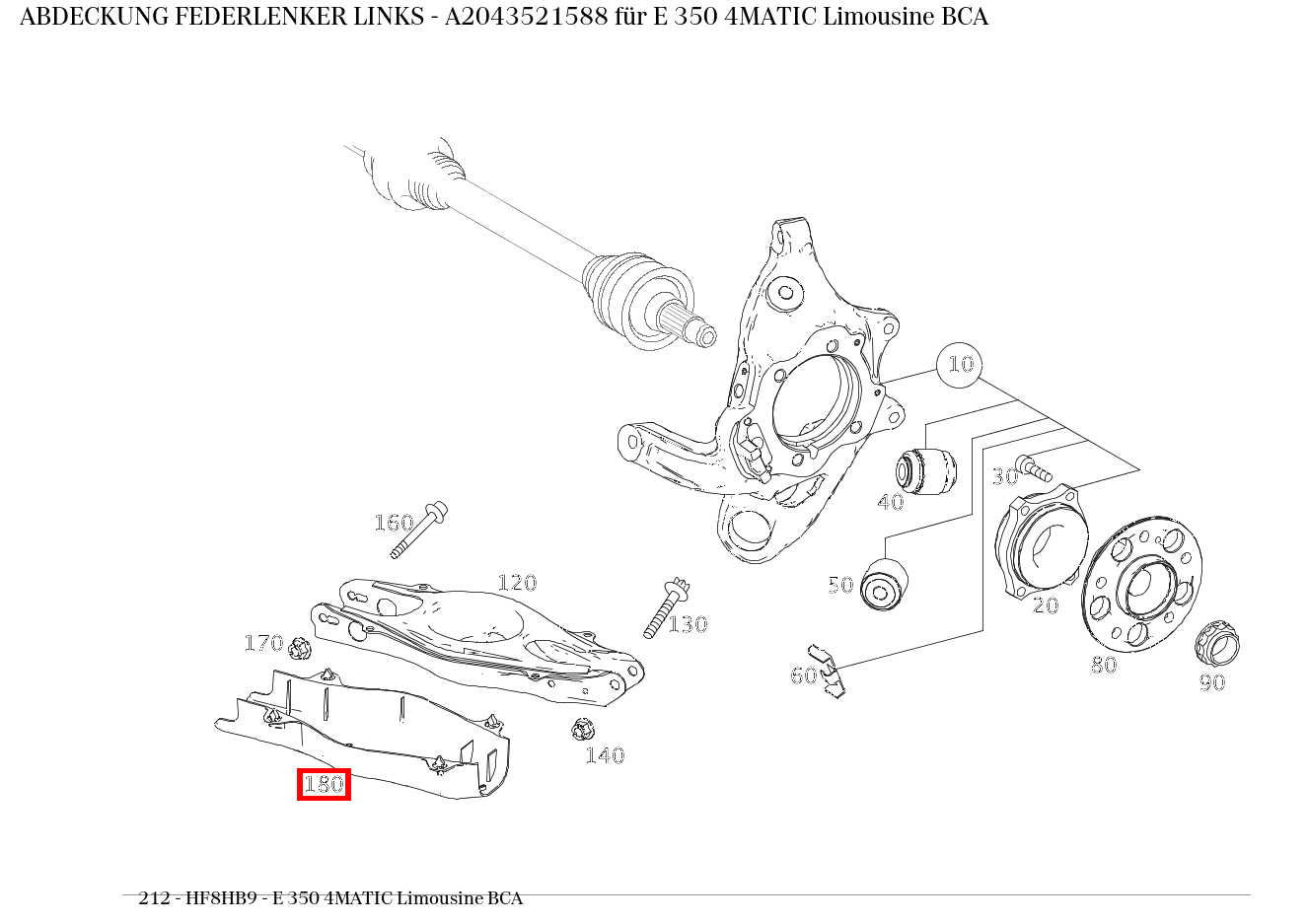 Abdeckung FEDERLENKER LINKS E 350 4MATIC Limousine BCA 212